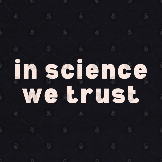 In Science We Trust by High Altitude